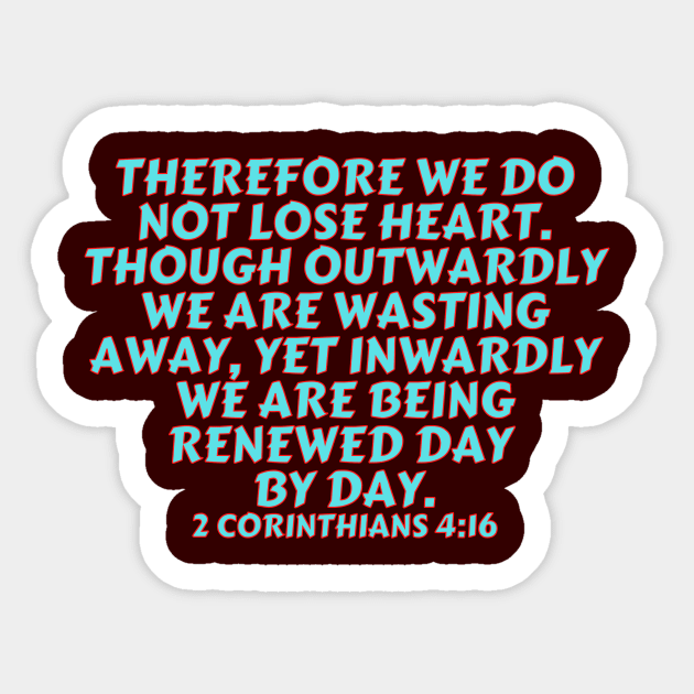 Bible Verse 2 Corinthians 4:16 Sticker by Prayingwarrior